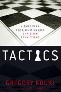Greg Koukl: Tactics